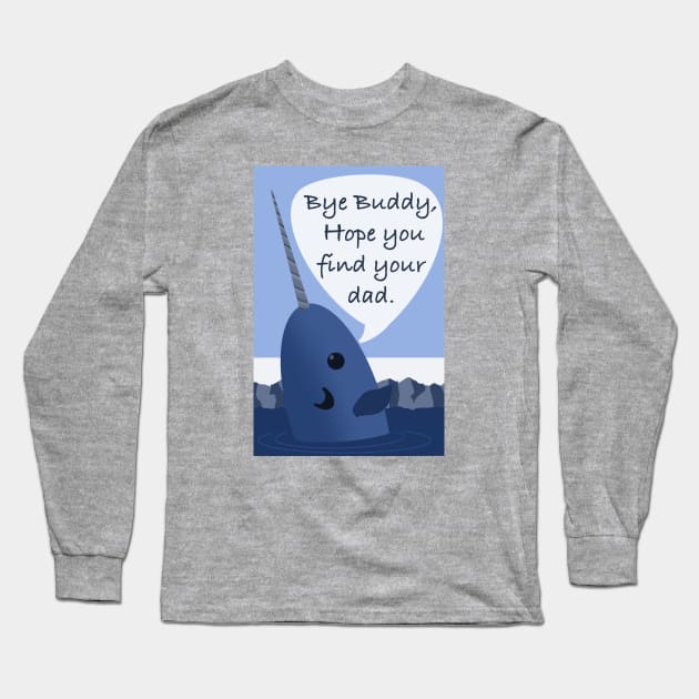 Bye buddy Long Sleeve T-Shirt by 752 Designs